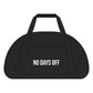 No Days Off Gym Duffel Bag — 'No Pain No Gain' Fitness Accessory