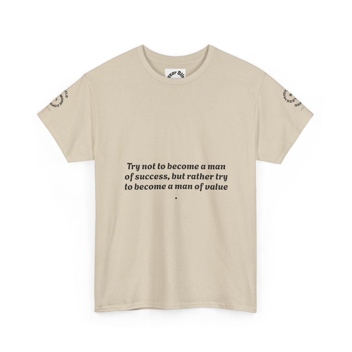 Wholeness 'Try Not to Become a Man of Success' Inspirational Tee