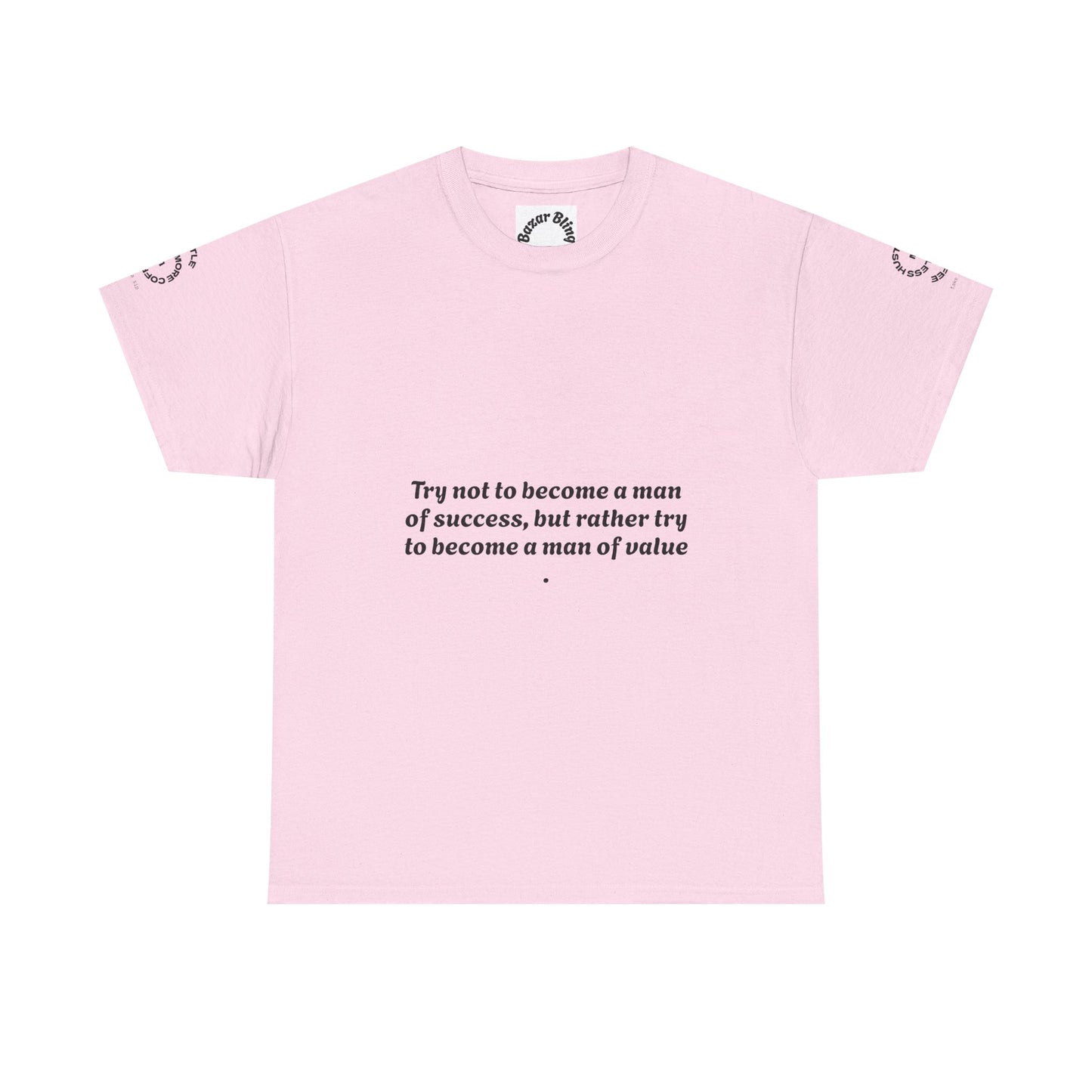 Wholeness 'Try Not to Become a Man of Success' Inspirational Tee