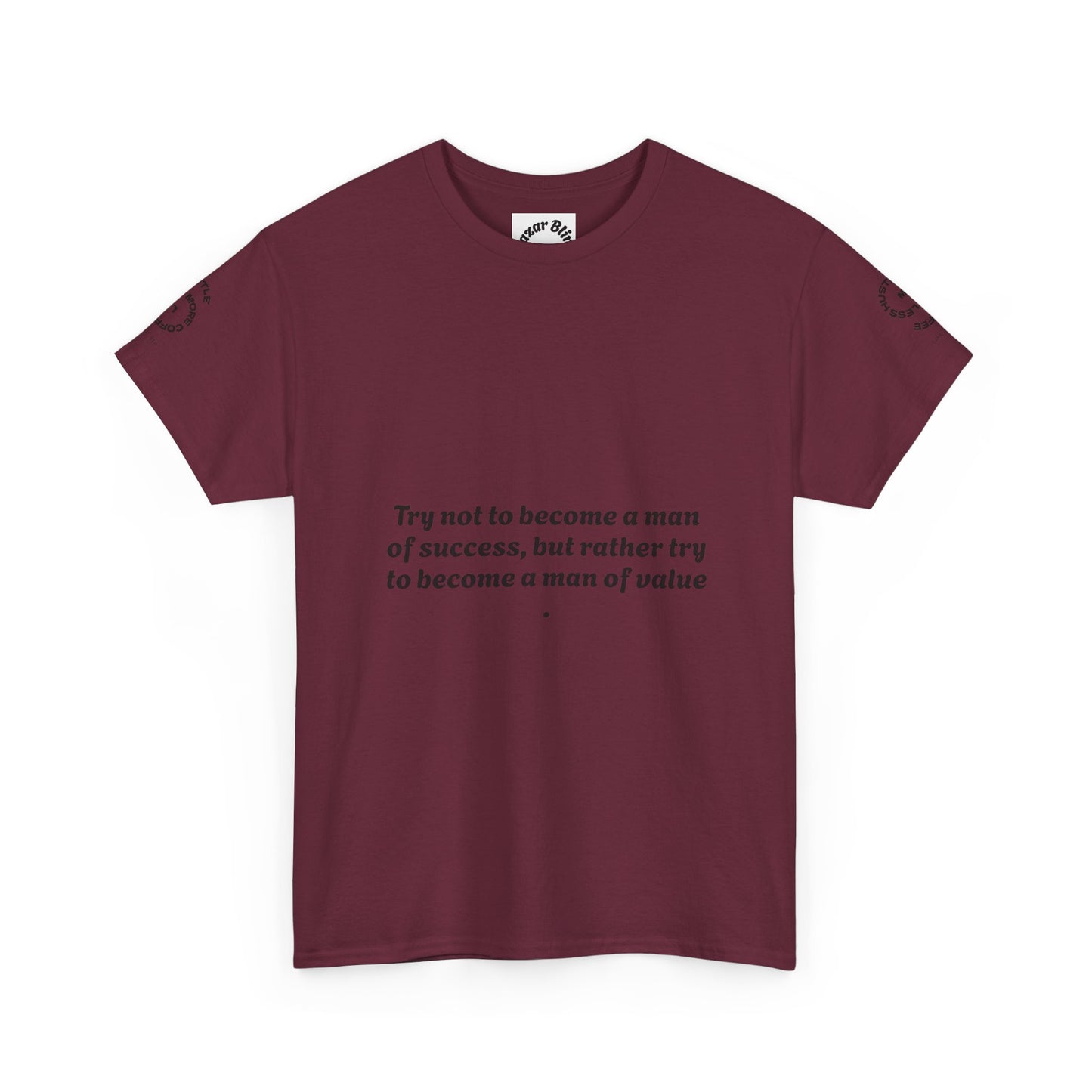 Wholeness 'Try Not to Become a Man of Success' Inspirational Tee