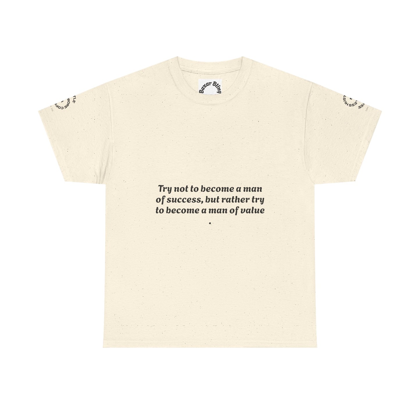 Wholeness 'Try Not to Become a Man of Success' Inspirational Tee