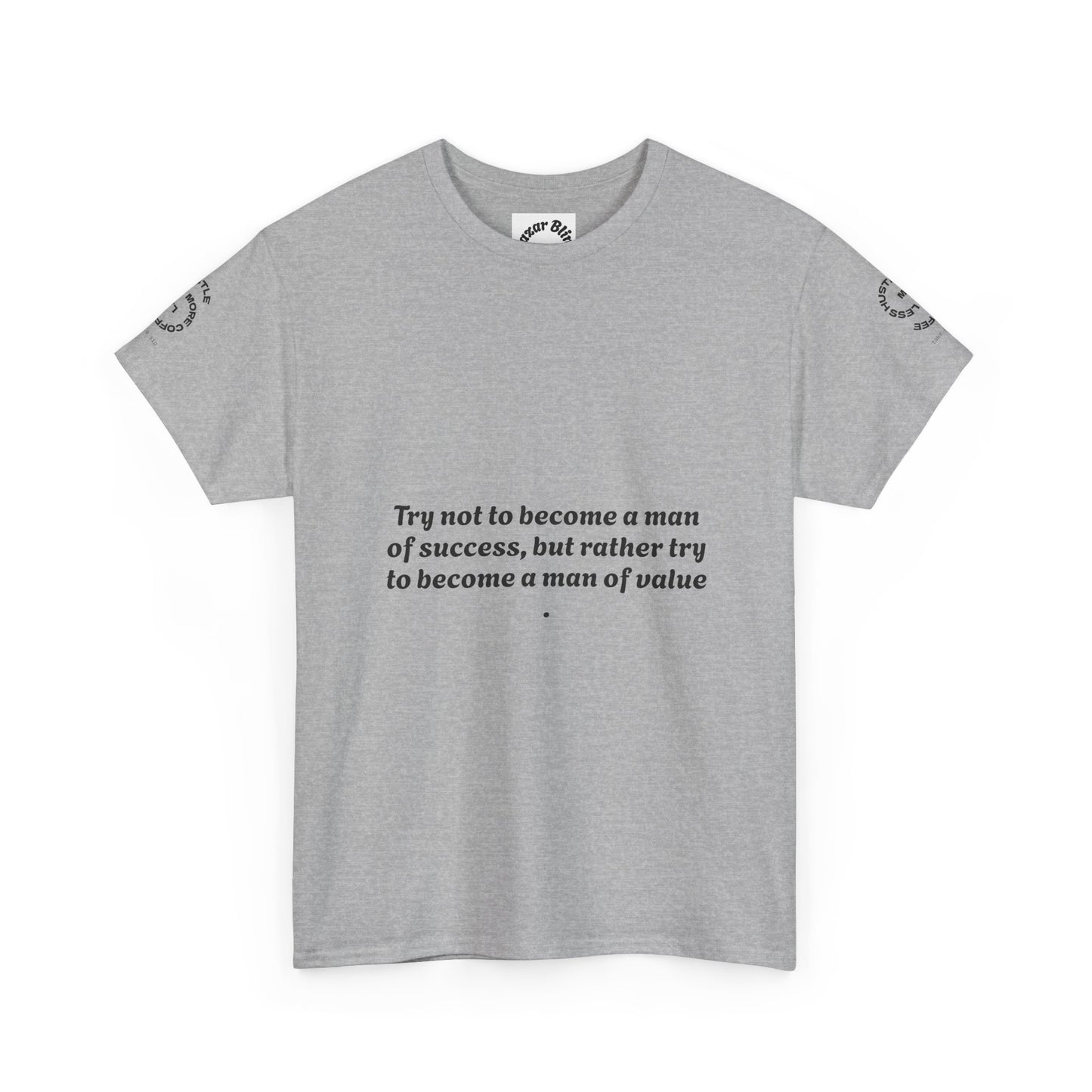 Wholeness 'Try Not to Become a Man of Success' Inspirational Tee